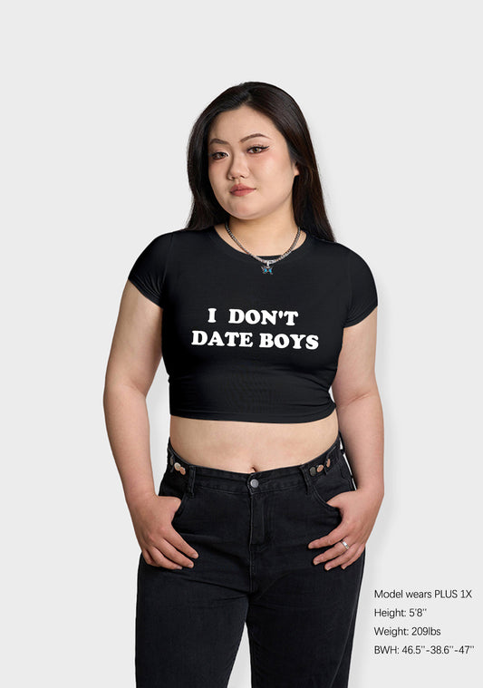 Curvy I Don't Date Boys Baby Tee