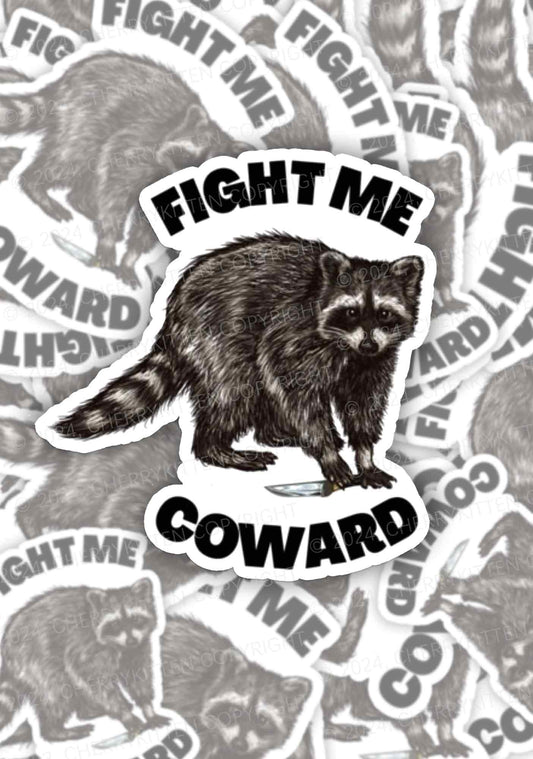 Fight Me Coward Raccoon 1Pc Y2K Sticker Cherrykitten