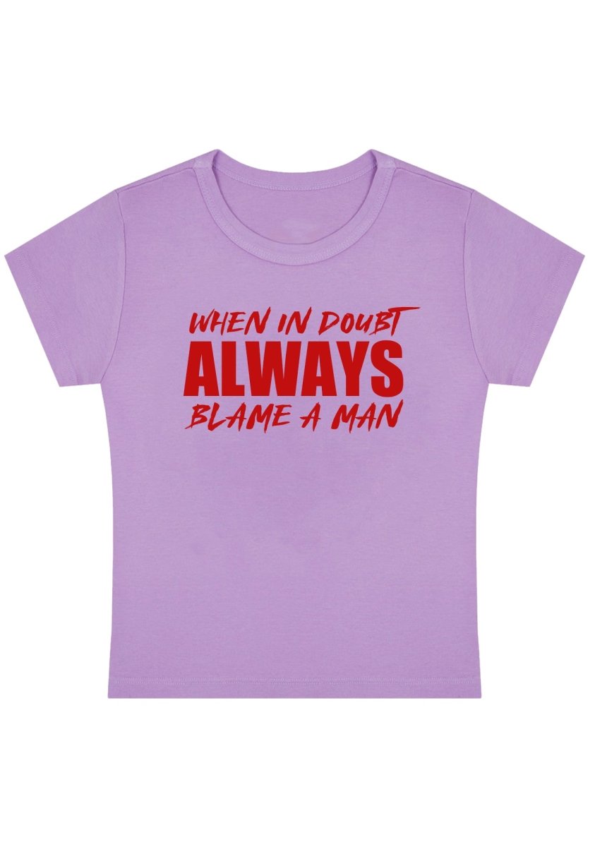 Always Blame A Man Y2K Baby Tee - cherrykittenAlways Blame A Man Y2K Baby Tee