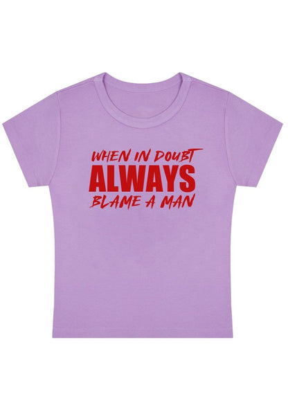 Always Blame A Man Y2K Baby Tee - cherrykittenAlways Blame A Man Y2K Baby Tee