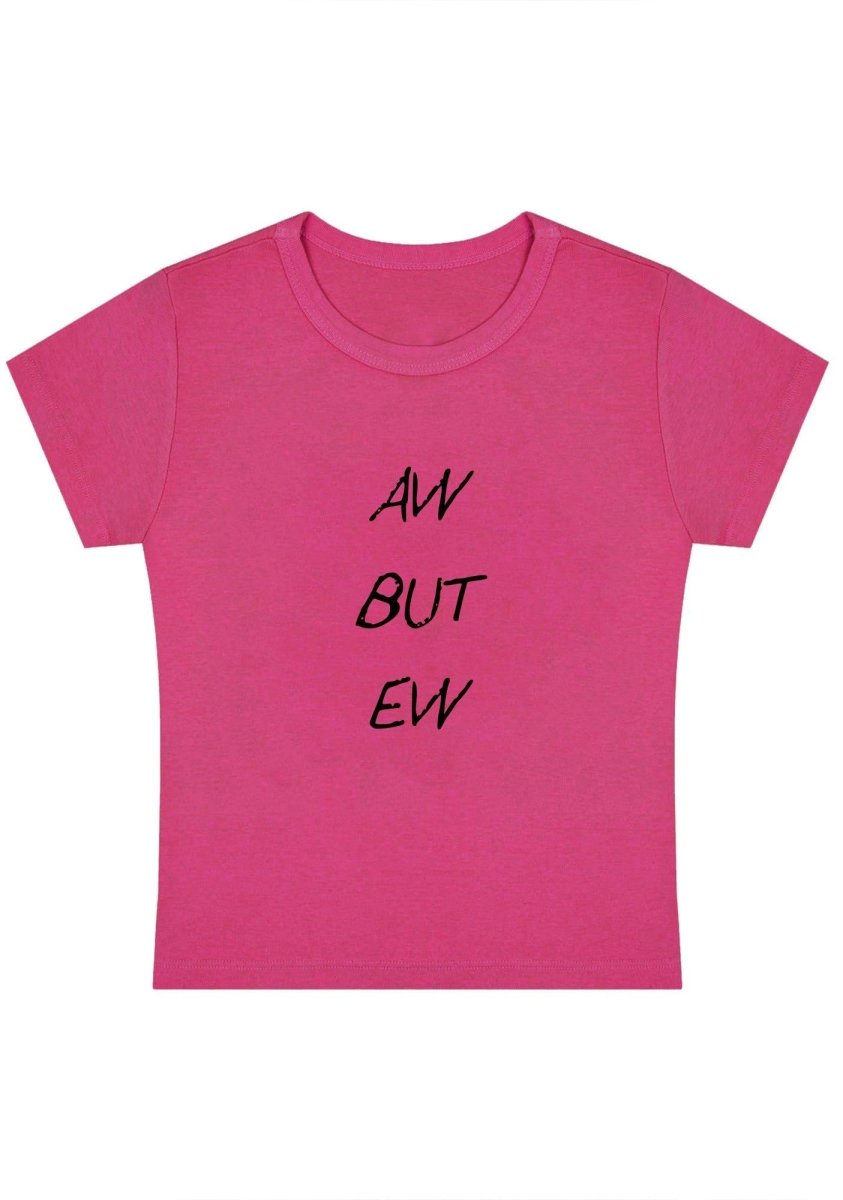 AW But EW Y2k Baby Tee - cherrykittenAW But EW Y2k Baby Tee