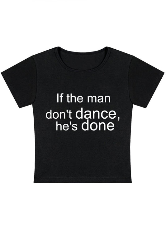 If The Man Don't Dance Y2k Baby Tee - cherrykittenIf The Man Don't Dance Y2k Baby Tee