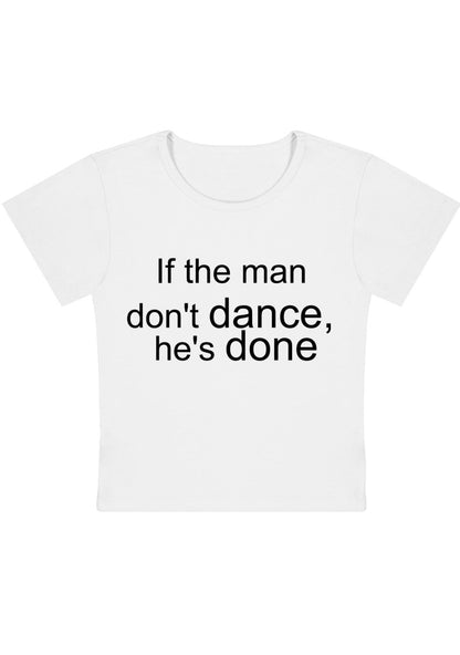 If The Man Don't Dance Y2k Baby Tee - cherrykittenIf The Man Don't Dance Y2k Baby Tee