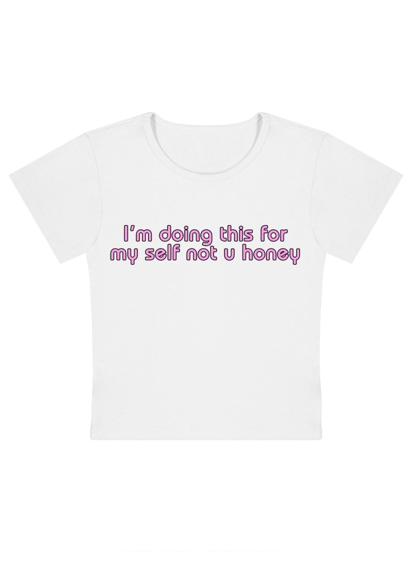 I'm Doing This For Myself Y2k Baby Tee - cherrykittenI'm Doing This For Myself Y2k Baby Tee