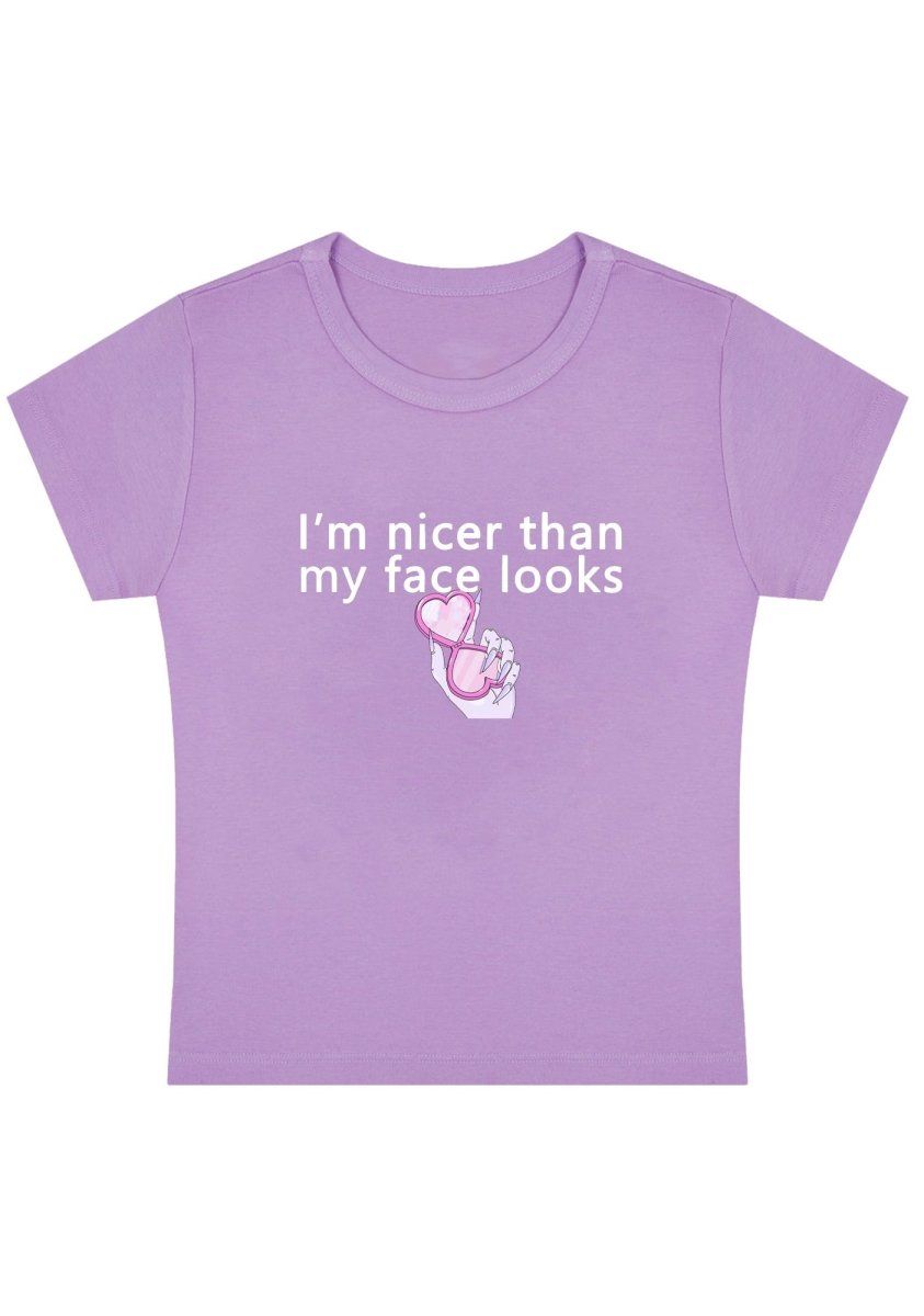 I'm Nicer Than My Face Looks Baby Tee-cherrykitten-Baby Tees,Savage,Tops