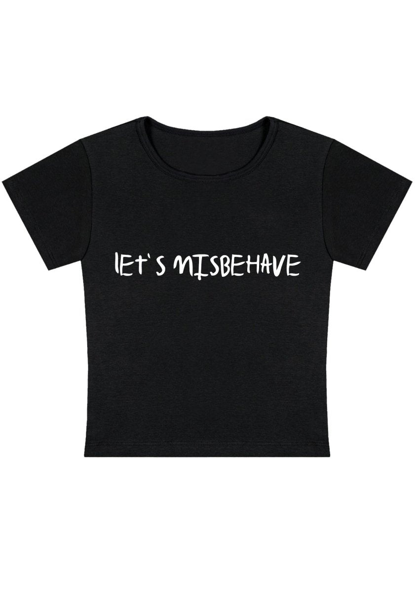 Let's Misbehave Y2k Baby Tee - cherrykittenLet's Misbehave Y2k Baby Tee