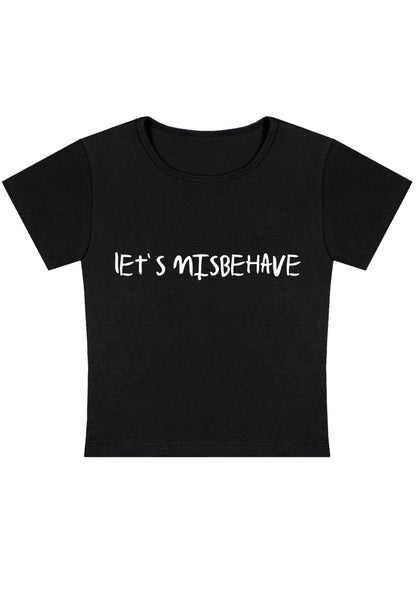 Let's Misbehave Y2k Baby Tee - cherrykittenLet's Misbehave Y2k Baby Tee