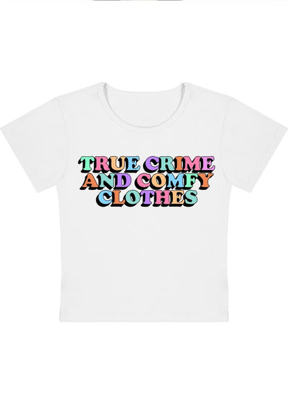 True Crime And Comfy Clothes Y2K Baby Tee - cherrykittenTrue Crime And Comfy Clothes Y2K Baby Tee