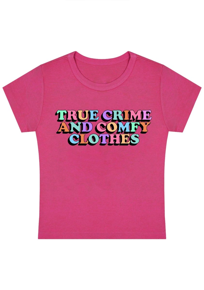 True Crime And Comfy Clothes Y2K Baby Tee - cherrykittenTrue Crime And Comfy Clothes Y2K Baby Tee